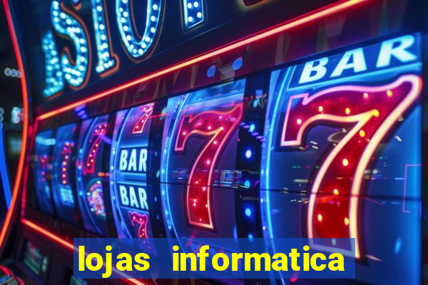 lojas informatica em recife